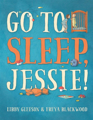 Go To Sleep, Jessie!
