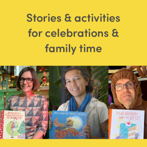 Stories & activities for celebrations and family time