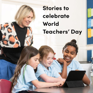Stories to celebrate World Teachers’ Day