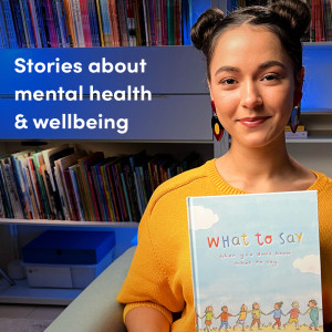 Stories about mental health & wellbeing