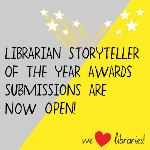 Librarian Storyteller of the Year submissions now open!