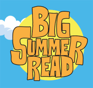 Get Ready for the Big Summer Read and avoid the Summer Slide!